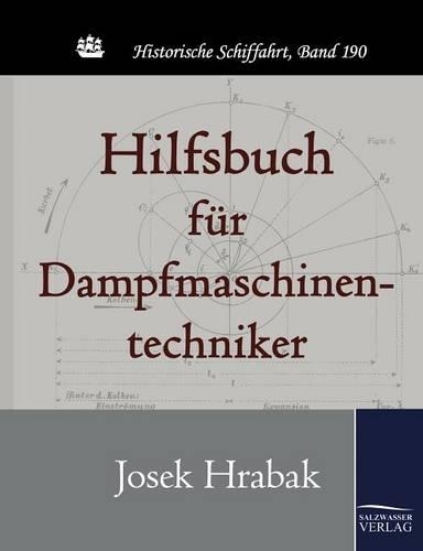 Hilfsbuch für Dampfmaschinentechniker