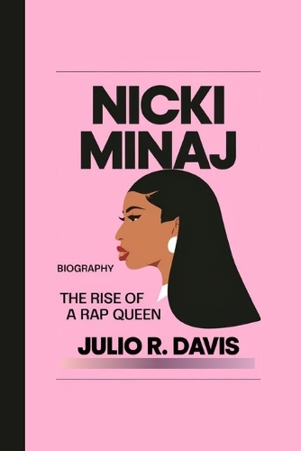 Nicki Minaj Biography