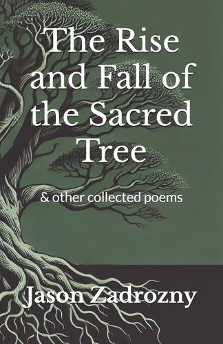 The Rise and Fall of the Sacred Tree