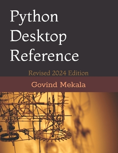 Python Quick Reference: Desktop reference for Python coding, interviews and test preparation.