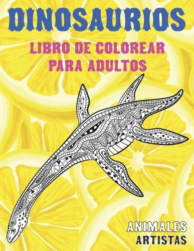 Libro de colorear para adultos - Artistas - Animales - Dinosaurios