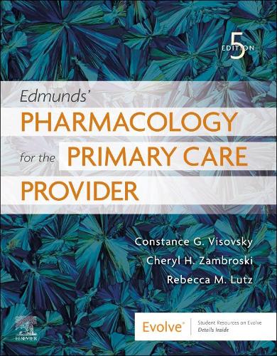 Edmunds' Pharmacology for the Primary Care Provider - E-Book: Edmunds' Pharmacology for the Primary Care Provider - E-Book