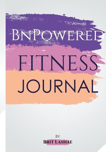 Bnpowered Fitness Journal