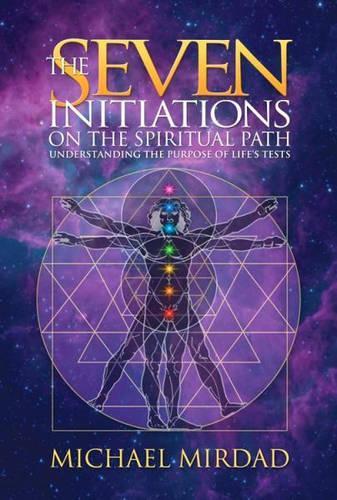 Seven Initiations on the Spiritual Path: Understanding the Purpose of Life's Tests(English)