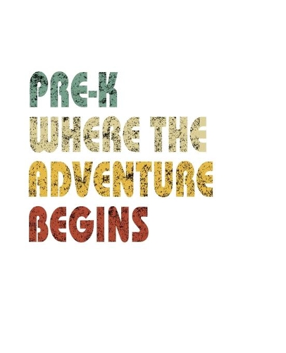 Pre K Where The Adventure Begins
