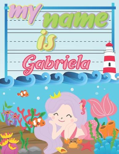 My Name is Gabriela