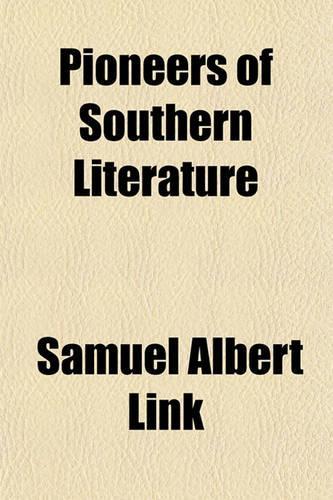 Pioneers of Southern Literature