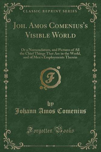 Joh. Amos Comenius's Visible World
