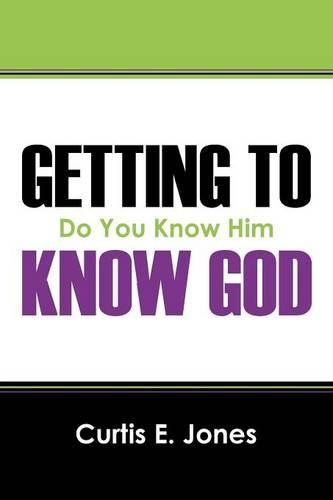 Getting to Know God: Do You Know Him(English)