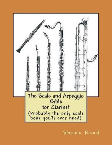 The Scale and Arpeggio Bible for Clarinet