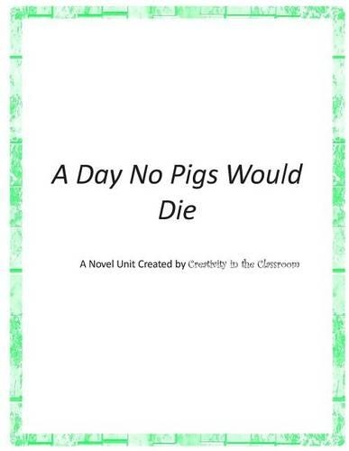 A Day No Pigs Would Die