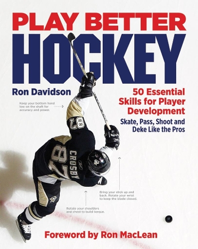 Play Better Hockey: 50 Essential Skills for Player Development