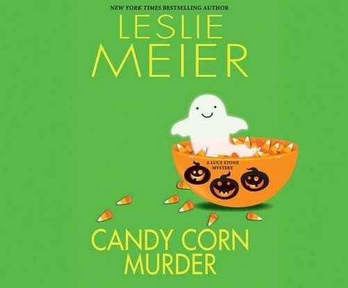 Candy Corn Murder: (22 Lucy Stone)