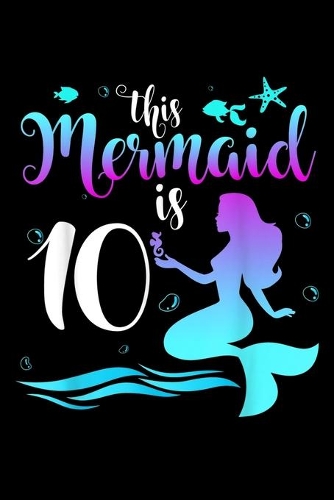 This Mermaid Is 10