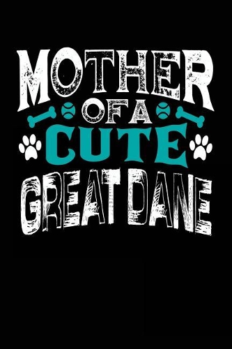 Mother Of A Cute Great Dane