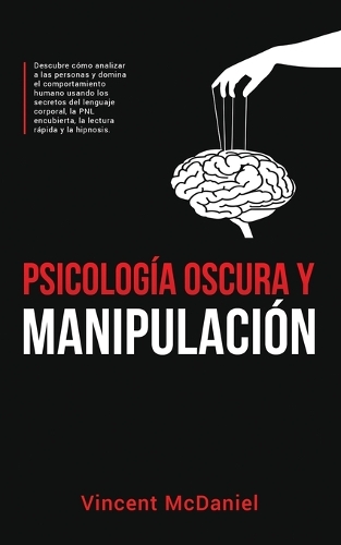 Psicología Oscura y Manipulación