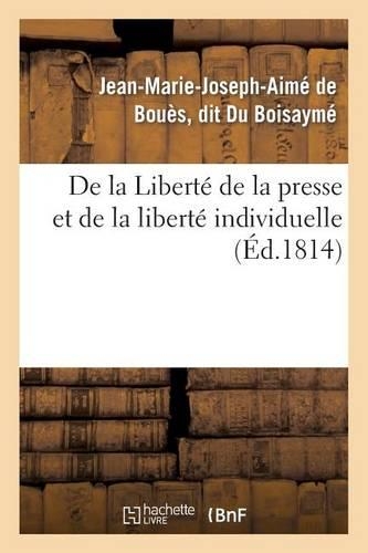 de la Liberté de la Presse Et de la Liberté Individuelle