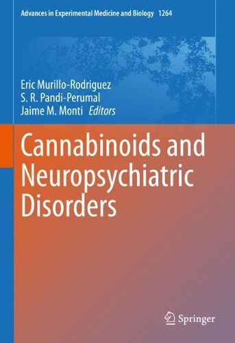 Cannabinoids and Neuropsychiatric Disorders: (1264 Advances in Experimental Medicine and Biology)