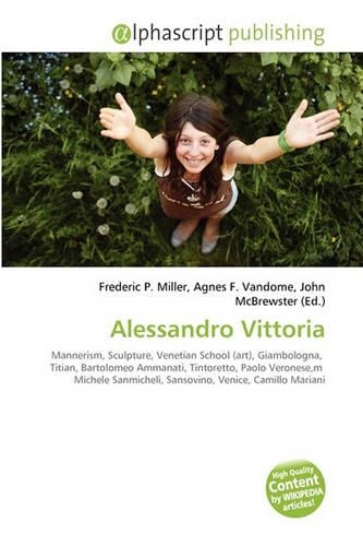Alessandro Vittoria: (English)