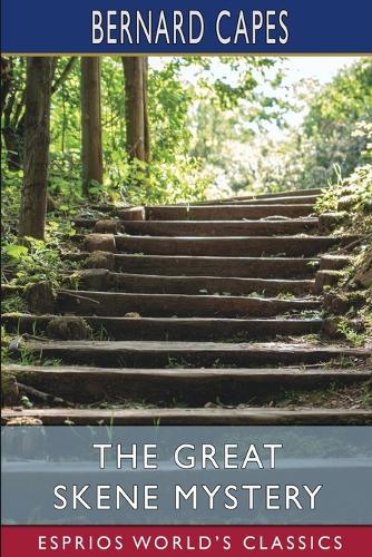 Great Skene Mystery (Esprios Classics)