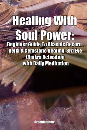 Healing With Soul Power