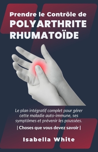 Prendre le Contrôle de Polyarthrite Rhumatoïde
