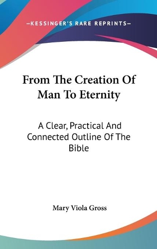 From The Creation Of Man To Eternity