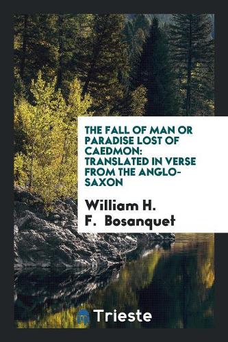 The Fall of Man or Paradise Lost of Caedmon