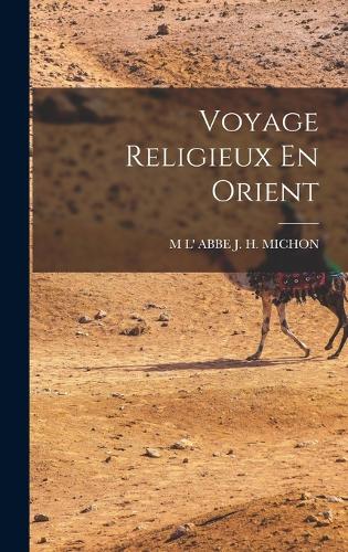 Voyage Religieux En Orient