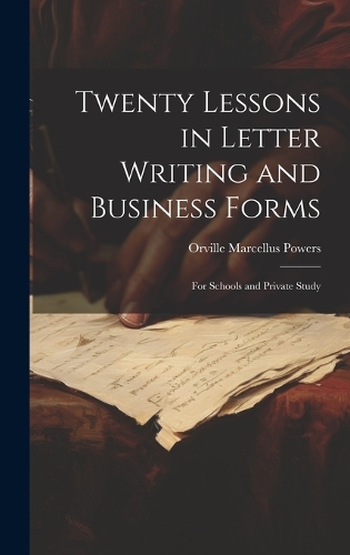 Twenty Lessons in Letter Writing and Business Forms