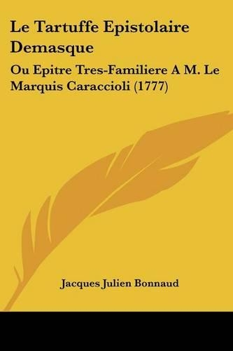 Le Tartuffe Epistolaire Demasque