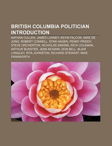 British Columbia Politician Introduction: Nathan Cullen, James Lunney, Kevin Falcon, Mike de Jong, Robert Connell, Stan Hagen, Penny Priddy(English)