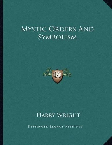 Mystic Orders and Symbolism: (English)
