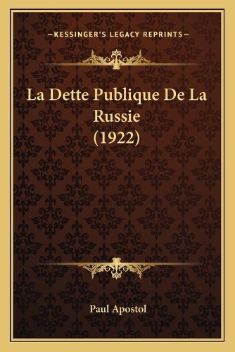 La Dette Publique De La Russie (1922)