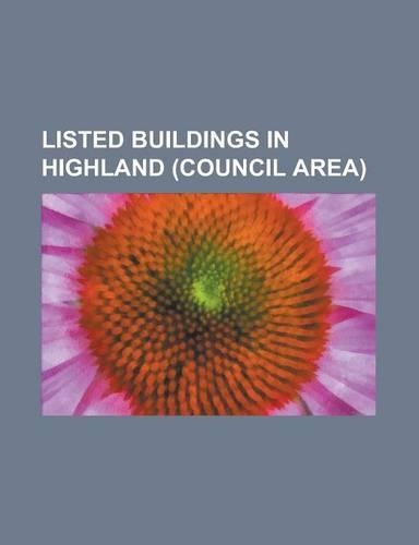 Listed Buildings in Highland (Council Area)
