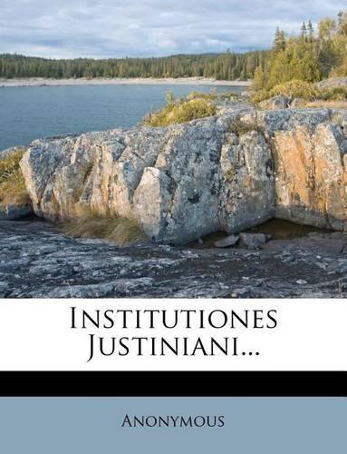 Institutiones Justiniani...