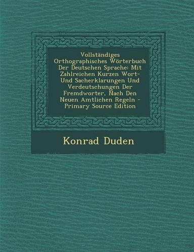 Vollstandiges Orthographisches Worterbuch Der Deutschen Sprache