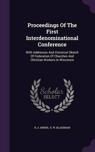 Proceedings of the First Interdenominational Conference