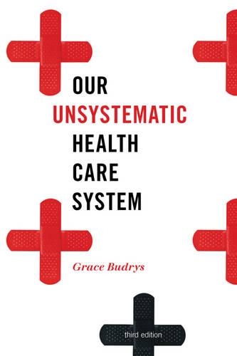 Our Unsystematic Health Care System