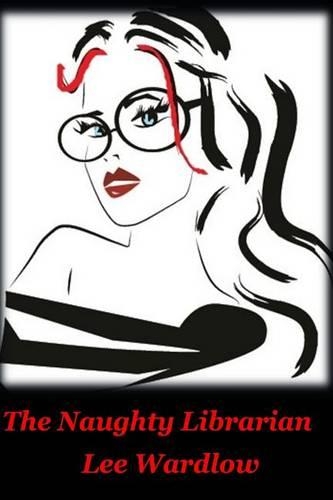The Naughty Librairian: (English)