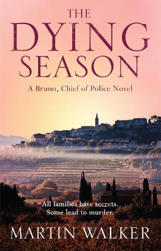 The Dying Season: The Dordogne Mysteries 8(The Dordogne Mysteries)