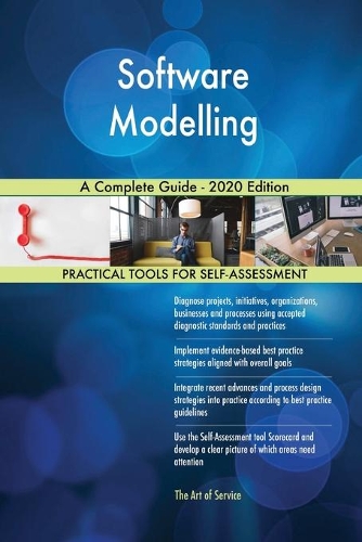 Software Modelling A Complete Guide - 2020 Edition
