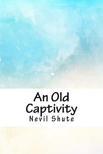 An Old Captivity