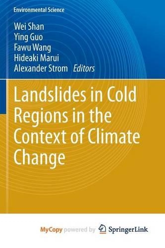Landslides in Cold Regions in the Context of Climate Change