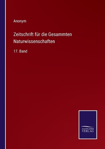 Zeitschrift für die Gesammten Naturwissenschaften