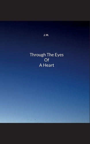 Through The Eyes Of A Heart