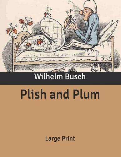 Plish and Plum: Large Print