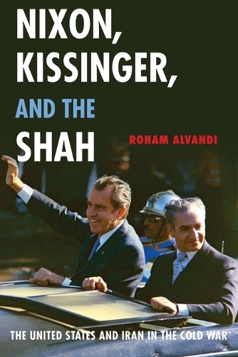 Nixon, Kissinger, and the Shah