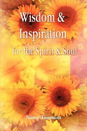 Wisdom & Inspiration for the Spirit and Soul: (English)
