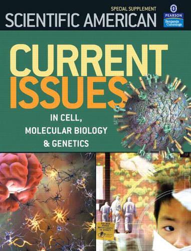 Scientific American Current Issues in Cell and Molecular Biology and Genetics